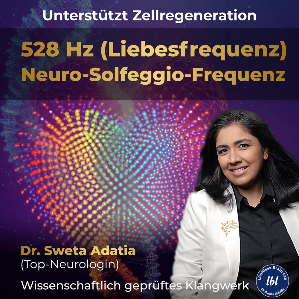 
                  
                    528 Hz Solfeggio-Frequenz – "Liebesfrequenz", unterstützt Zellregeneration
                  
                