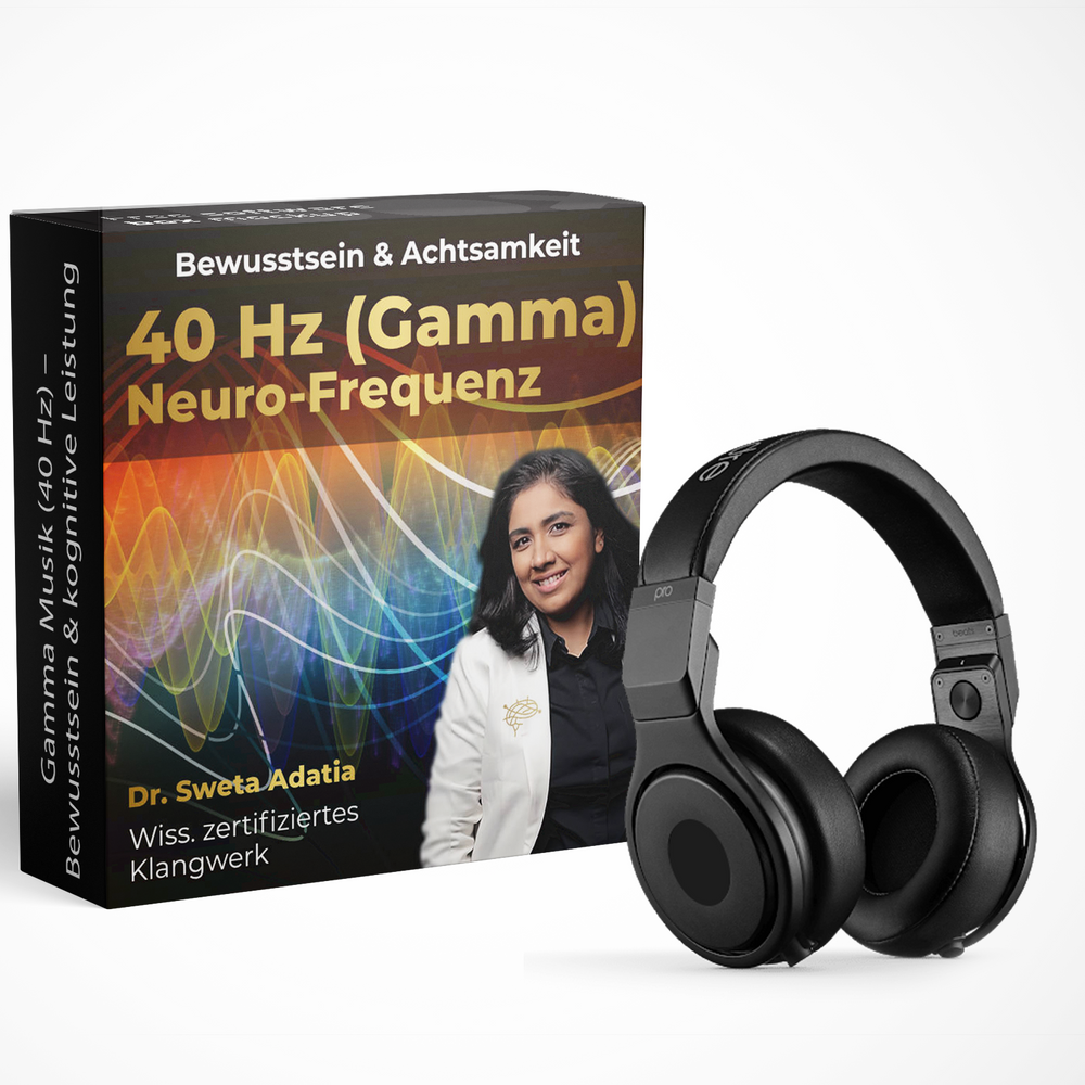 Gamma Musik (40 Hz) – Bewusstsein & kognitive Leistung